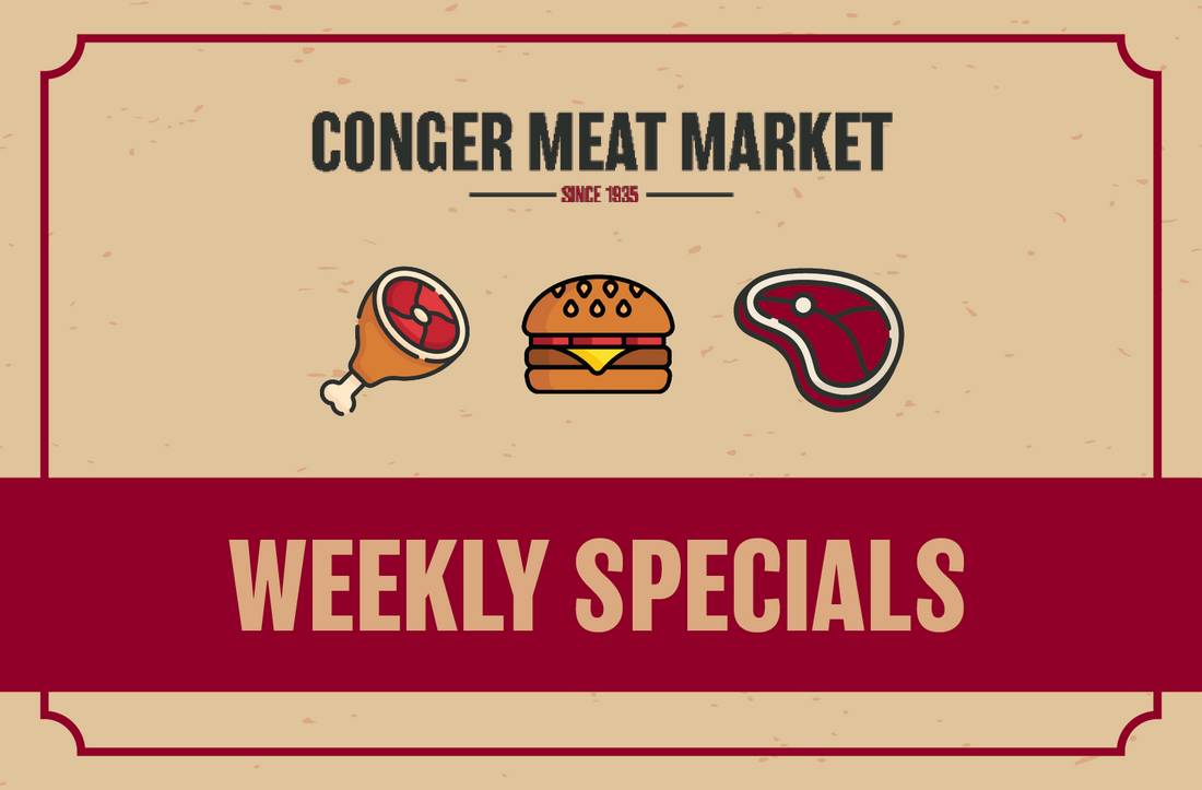 Weekly Specials | Get Unbeatable Deals on Local Ground Beef and Local Pork at Conger Meat Market