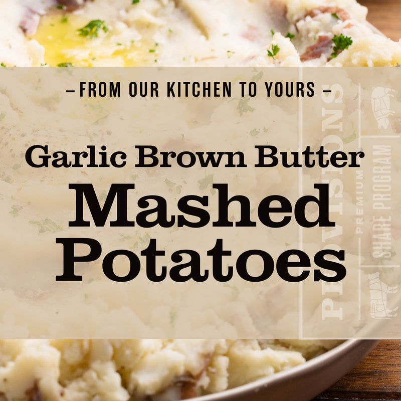 Garlic Brown Butter Mashed Potatoes